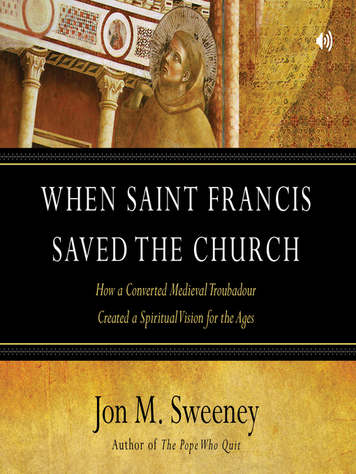 Title details for When Saint Francis Saved the Church by Jon M. Sweeney - Wait list